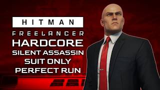 Freelancer Silent Assassin Suit Only Perfect* Run on Hardcore - HITMAN World of Assassination