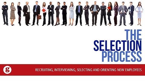 The Selection Process