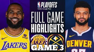 Los Angeles Lakers vs Denver Nuggets Full Game Highlights | NBA LIVE TODAY