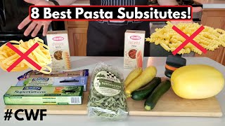 8 Healthier Pasta Substitutes ( Ranking them from Best or Worst)