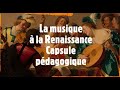 La musique  la renaissance  capsule pdagogique  oci music