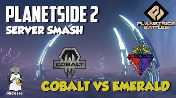 Server Smash Cobalt Vs Emerald Live Stream [Planetside 2 Battles - 2 Minute Delay]