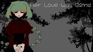 Her Love Was Blind