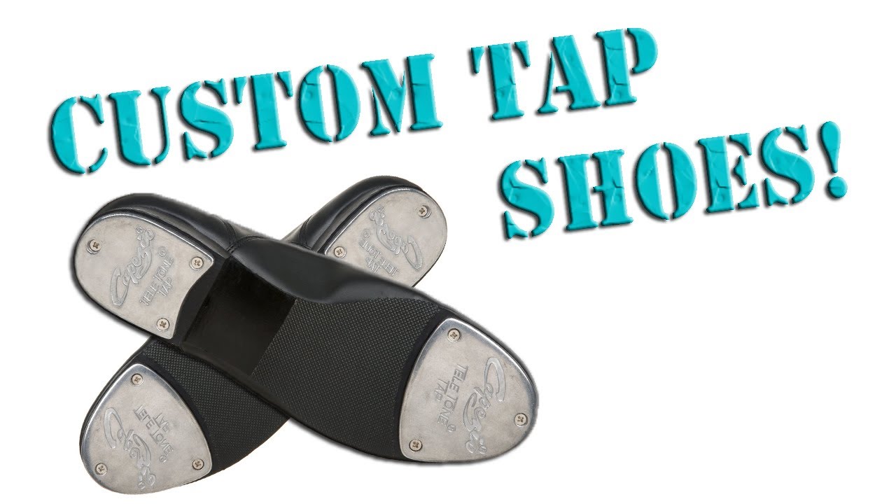 Tap Shoe Customization - YouTube