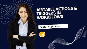 Airtable Actions & Triggers in Workflows