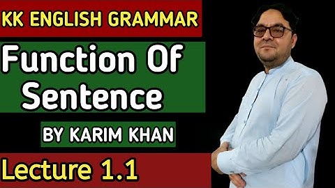Lecture 1.1: Function of Sentence