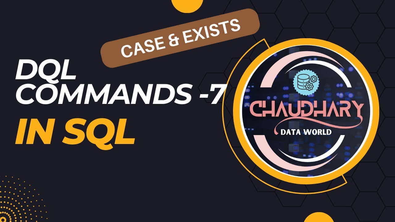 DQL - CASE & EXISTS || Conditionals in SQL - YouTube