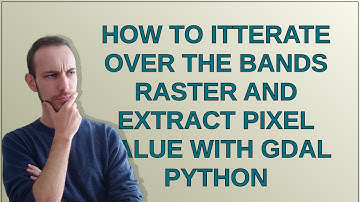 Gis: How to itterate over the bands raster and extract pixel value with gdal python