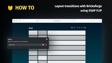 HOW TO [05] Create Layout Transitions with Bricksforge using GSAP FLIP