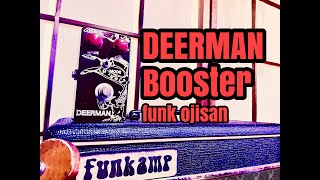 ギター funk ojisan / Deerman Booster DEERMAN Booster | ギター屋funk ojisan
