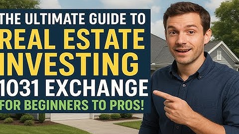 The Ultimate Guide to Real Estate Investing 1031 Exchange for Beginners to Pros!
