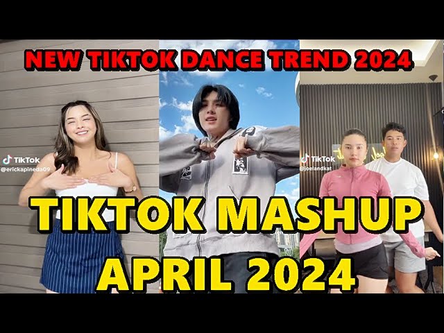 TIKTOK DANCE MASHUP APRIL 2024 || TIKTOK DANCE TREND 2024
