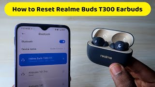 How to reset Realme Buds T300 Realme Earbuds Not Pairing Working Problem Solved