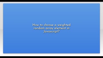How to choose a weighted random array element in Javascript?