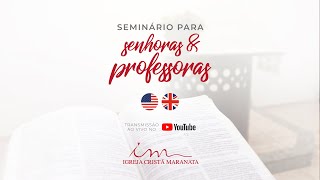 09/24/2022 - [12:30 PM EASTERN TIME] Maranatha Christian Church - Ladies’ Seminar