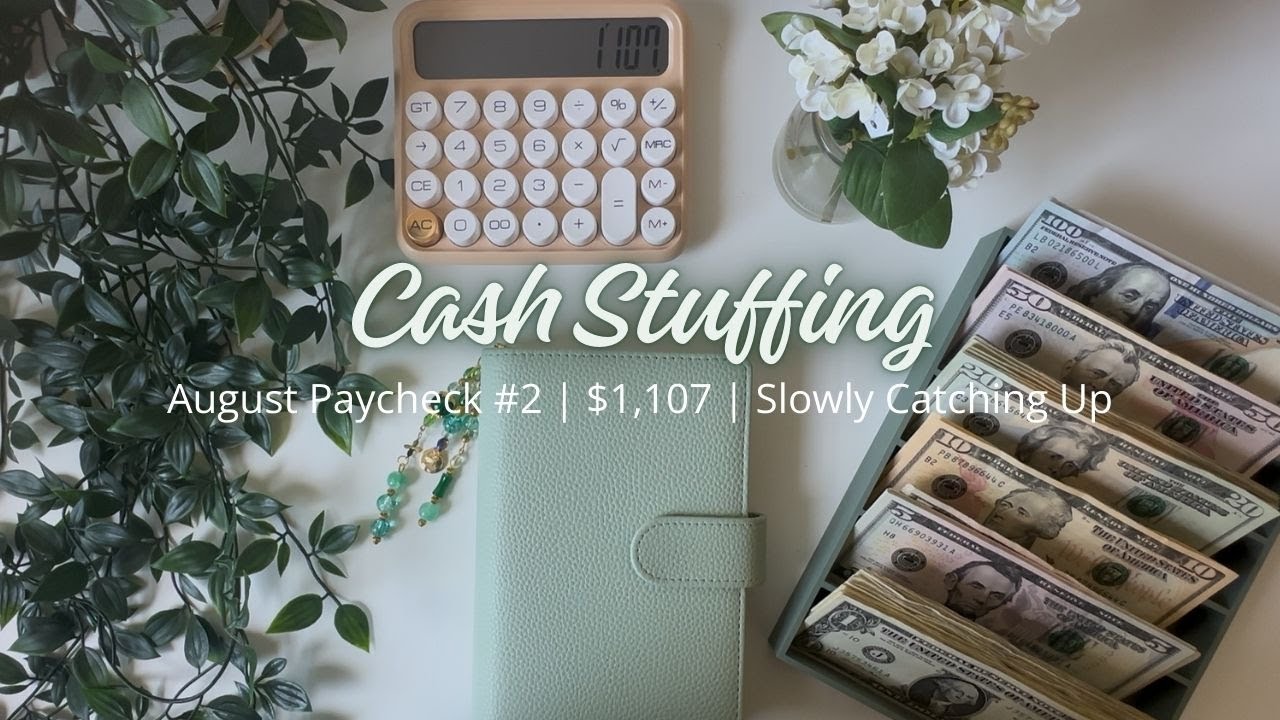 Cash Stuffing $1,107 | August Paycheck #2 | Slowly Catching Up | Cash Budgeting System