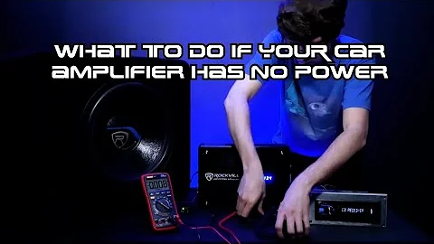 What To Do If Your Car Amplifier Has No Power (will not turn on) - Troubleshooting and checks