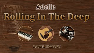 Rolling in the deep - Adelle (Karaoke Acoustic Version) chords