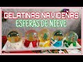GELATINAS ESFERAS DE NIEVE/GELATINAS NAVIDEÑAS/ GELATINAS ESFERAS DE NIEVE