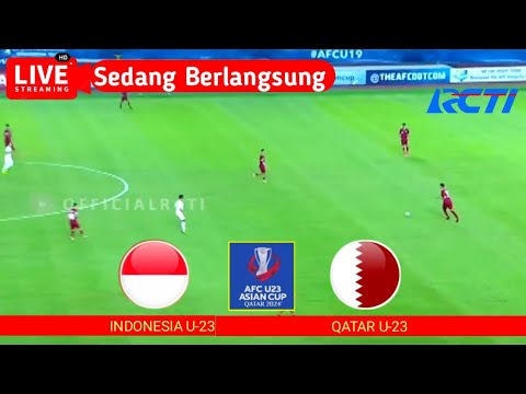 🔴 SIARAN LANGSUNG INDONESIA U-23 VS QATAR U-23 AFC ASIAN CUP 2024• PERJUANGAN TIMNAS GARUDA MUDA