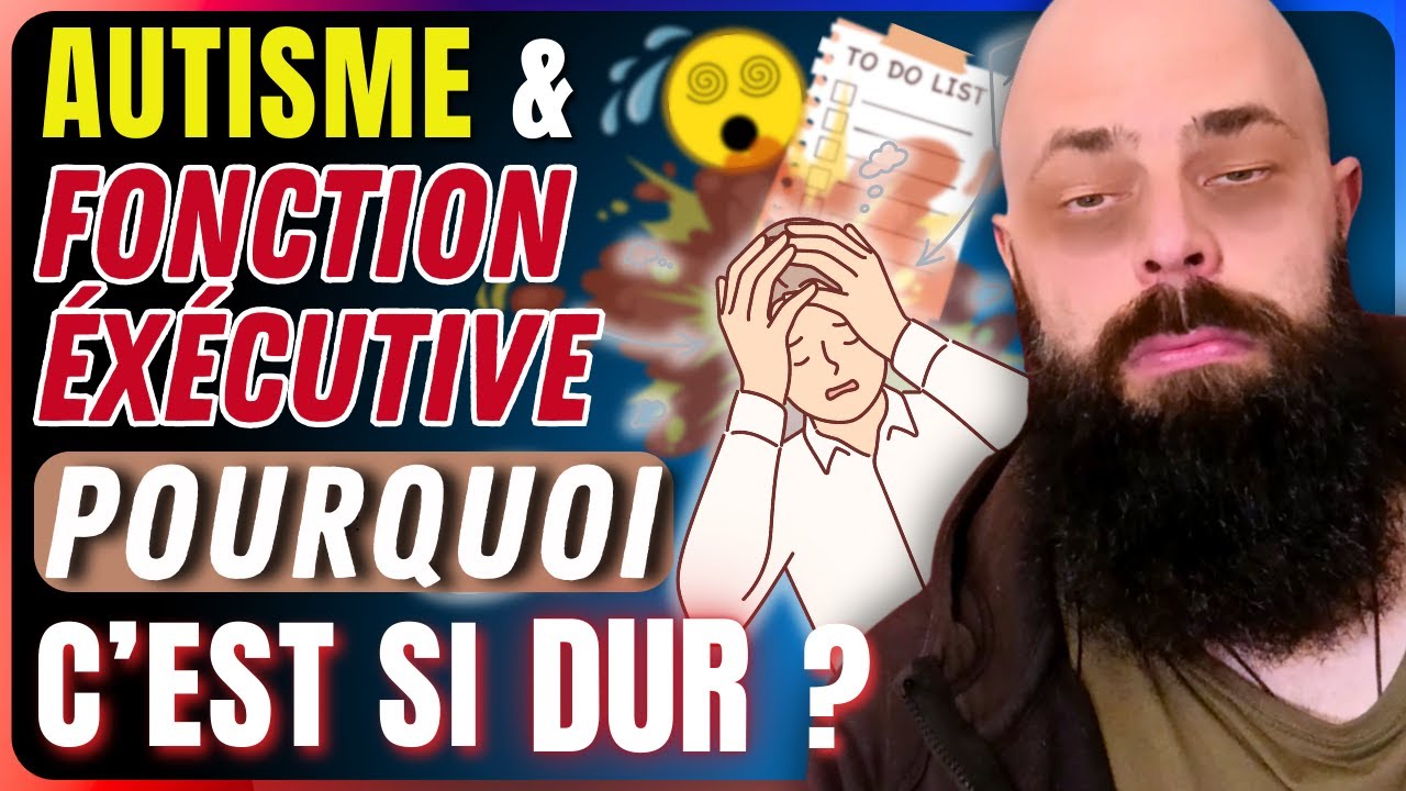 Autisme & FONCTIONS EXÉCUTIVES :  pourquoi c’est le CHAOS dans notre quotidien ? 😵 (TSA) (Austiste)