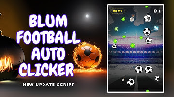 Blum Football Auto Clicker Tutorial: Automate Your Gameplay Like a Pro!