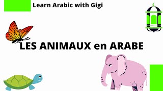 LES ANIMAUX en ARABE