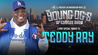 The Young OG’s Comedy Show | Teddy Ray Tribute | Hosted by Lewis Belt