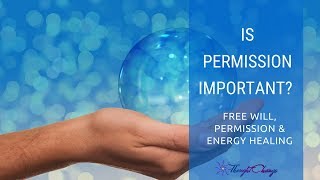 Is Permission In Healing Important?