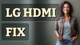 Why Does My LG TV Screen Go Black When I Use an HDMI Cable?