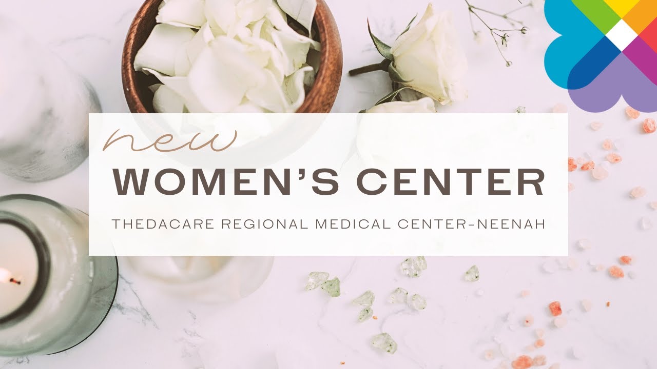 New Women's Center at ThedaCare Regional Medical CenterNeenah YouTube