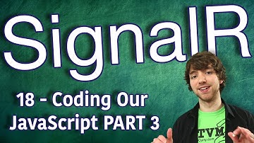 SignalR Tutorial 18 - Coding Our JavaScript (Client Side) - Part 3