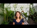 Mexico City's BEST Neighborhoods to Live in (that aren't Roma or Condesa)