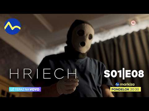 HRIECH | S01E08 | v pondelok 26. októbra o 20:30 na TV Markíza a už teraz na Voyo