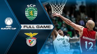 Sporting CP v Benfica | Full Game - FIBA Europe Cup 2021