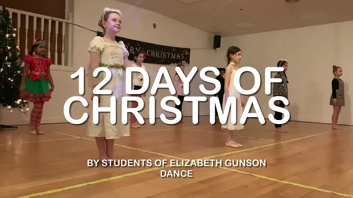 12 Days of Christmas with Elizabeth Gunson Dance!