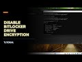 Guide to Disabling BitLocker Drive Encryption