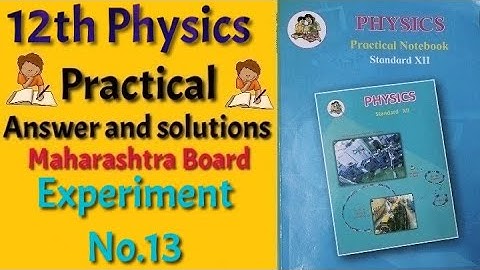 EXPERIMENT NO.13 CHARACTERISTICS OF ZENER DIODE | Class 12th Physics Practical Book Answers