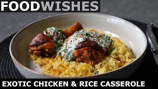 Exotic Chicken and Rice Casserole - Food Wishes