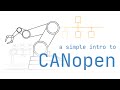 CANopen Explained - A Simple Intro (2020)