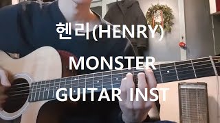 Video thumbnail of "헨리(HENRY) - Monster Guitar Cover"