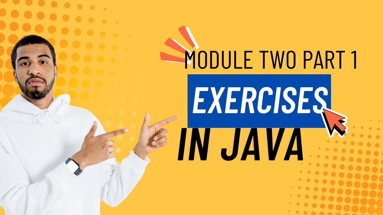 Java Module 2  part 1– Data Types, Variables & Input/Output Exercises