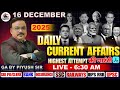 Current Affairs Today | 16 DECEMBER 2025 | BANK | UPSC | IAS | SSC| Banking Exams | GA BY PIYUSH SIR