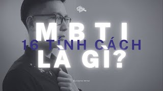 MBTI 101: 16 nhóm tính cách MBTI (giới thiệu cơ bản) | MBTI nhập môn ✨