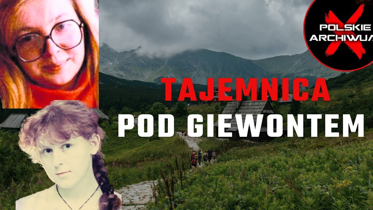 Polskie Archiwum X #108: Dwie nastolatki zniknęły w Tatrach. Czy na pewno góry skrywają tajemnicę?