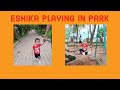 Eshika playing in park  outdoors game    fun time    park time