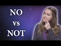No vs Not - what to choose, common mistakes in English