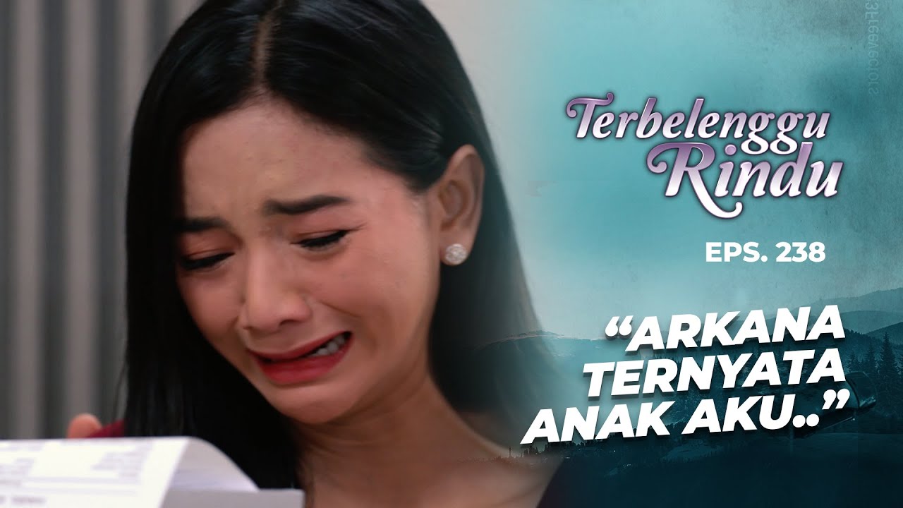 Tangis Haru Amira Saat Tahu Arkana Adalah Anaknya | TERBELENGGU RINDU | EPS. 238 (2/3)