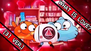 The Amazing World Of Gumball What Is Love? Multilanguage 31 Versions