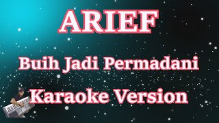 Arief - Buih Jadi Permadani [Karaoke] | CBerhibur